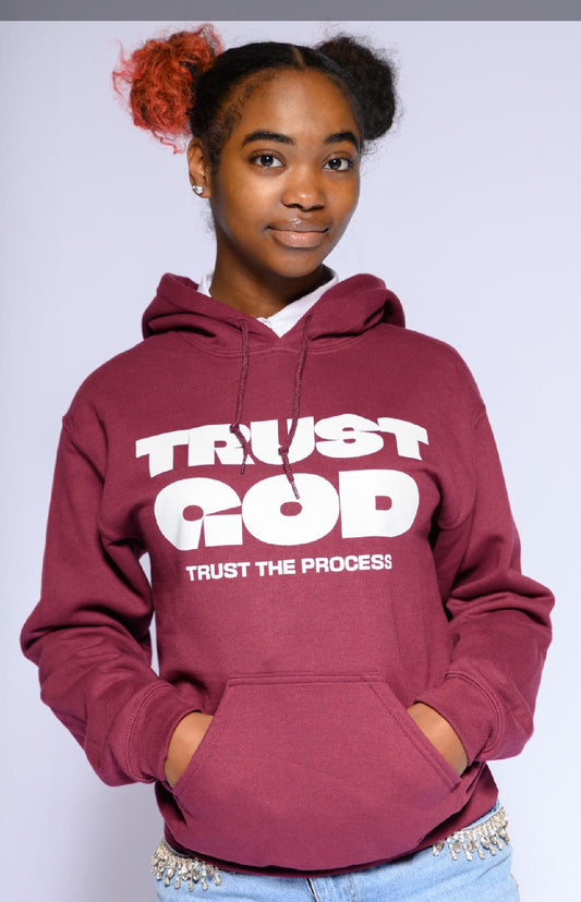Trust God Maroon Hoodie — "Trust the Process" Faith Graphic Hooded Sweatshirt